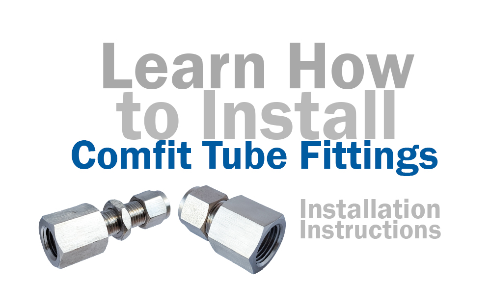 Learn How to Install Comfit Tube Fittings